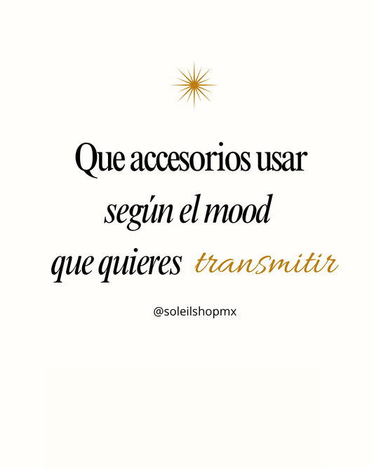 Cómo elegir accesorios según el mood que quieres transmitir